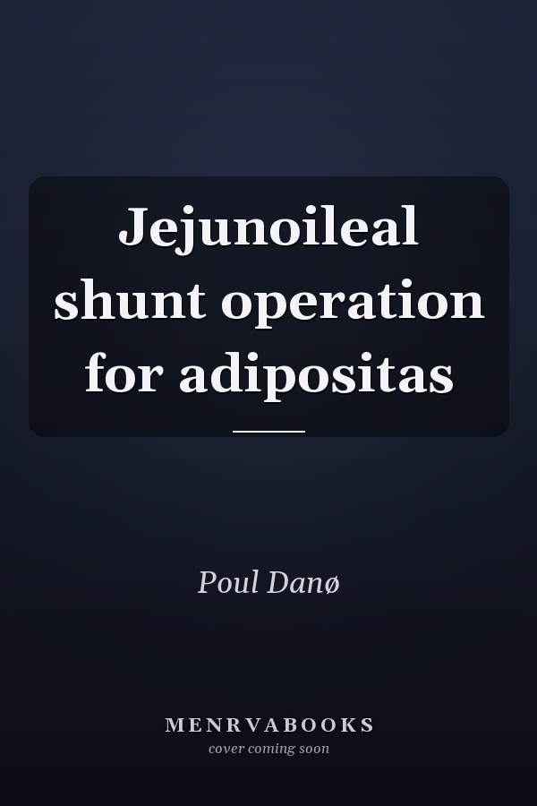 Jejunoileal shunt operation for adipositas
