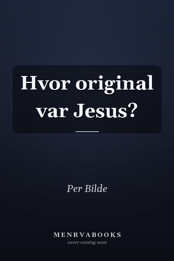 Hvor original var Jesus?