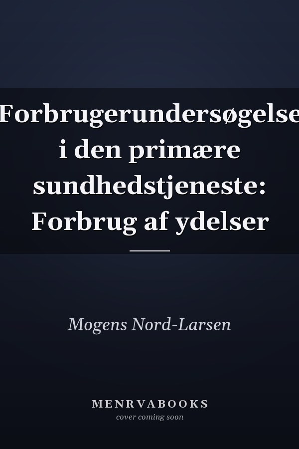 Forbrugerundersøgelse i den primære sundhedstjeneste: Forbrug af ydelser