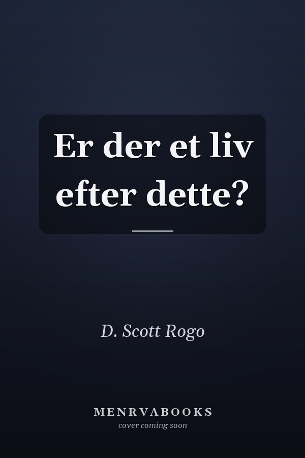 Er der et liv efter dette?