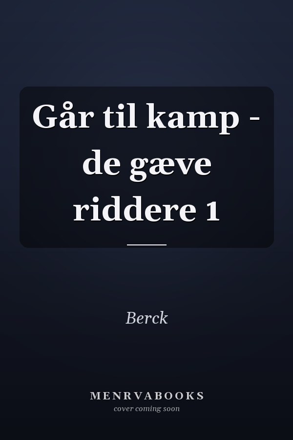Går til kamp - de gæve riddere 1