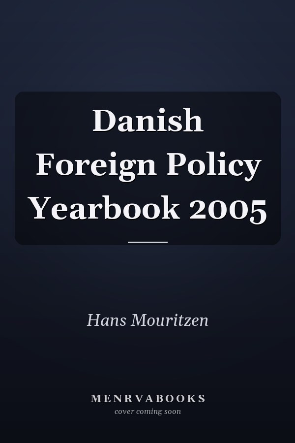 Danish Foreign Policy Yearbook 2005