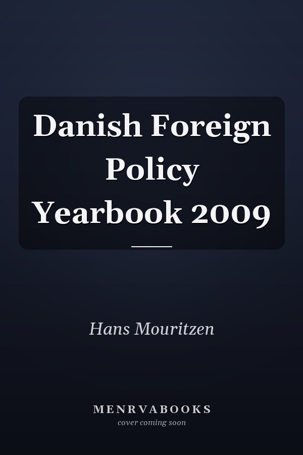 Danish Foreign Policy Yearbook 2009