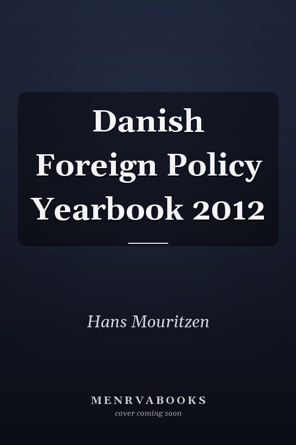Danish Foreign Policy Yearbook 2012