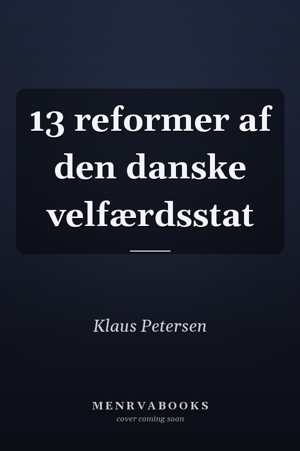 13 reformer af den danske velfærdsstat