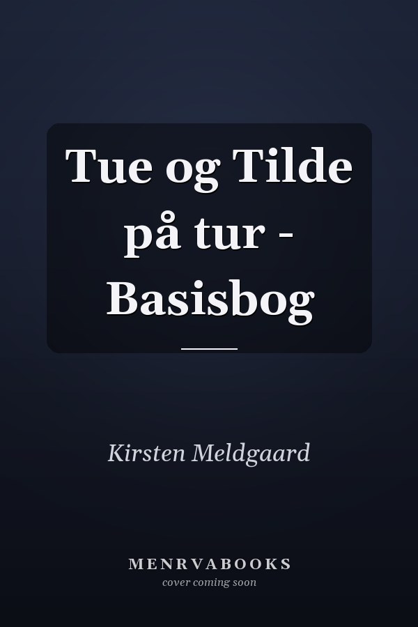 Tue og Tilde på tur - Basisbog