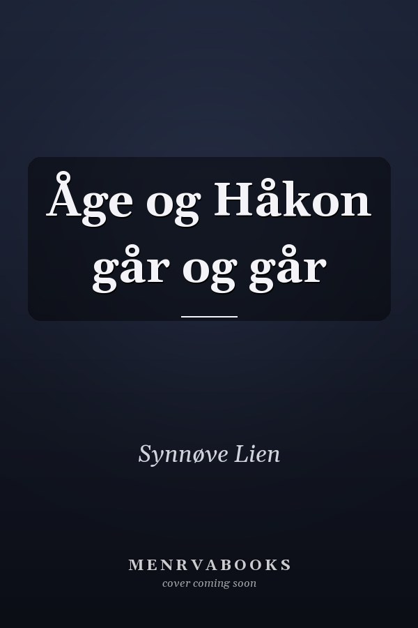 Åge og Håkon går og går