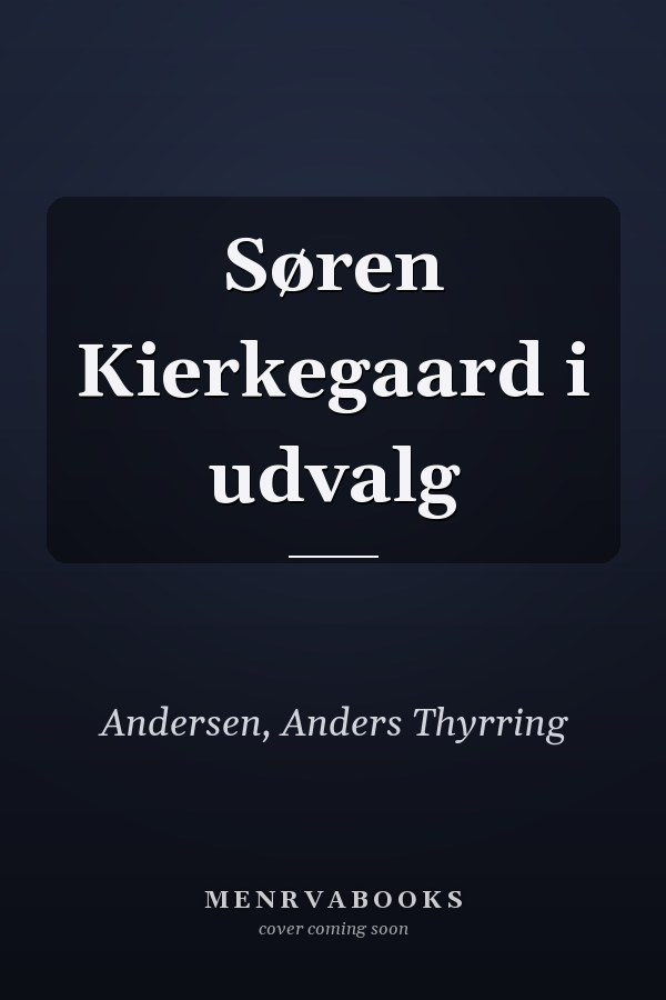 Søren Kierkegaard i udvalg