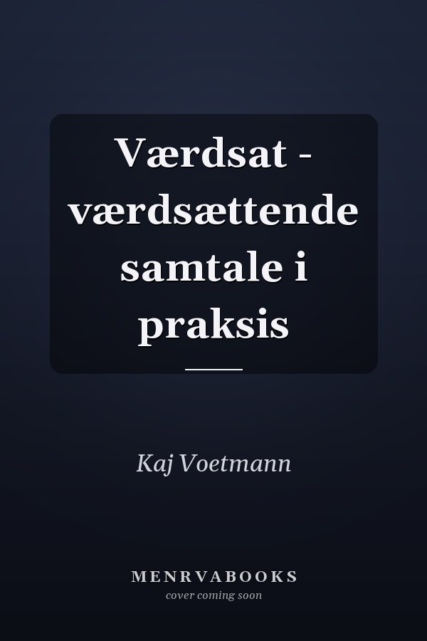 Værdsat - værdsættende samtale i praksis