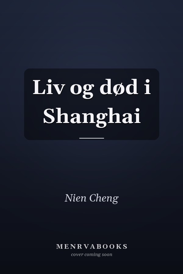 Liv og død i Shanghai