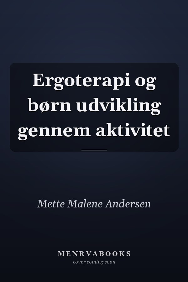 Ergoterapi og børn udvikling gennem aktivitet