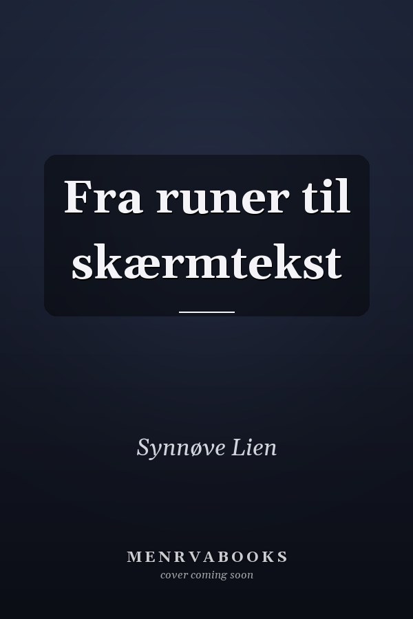 Fra runer til skærmtekst