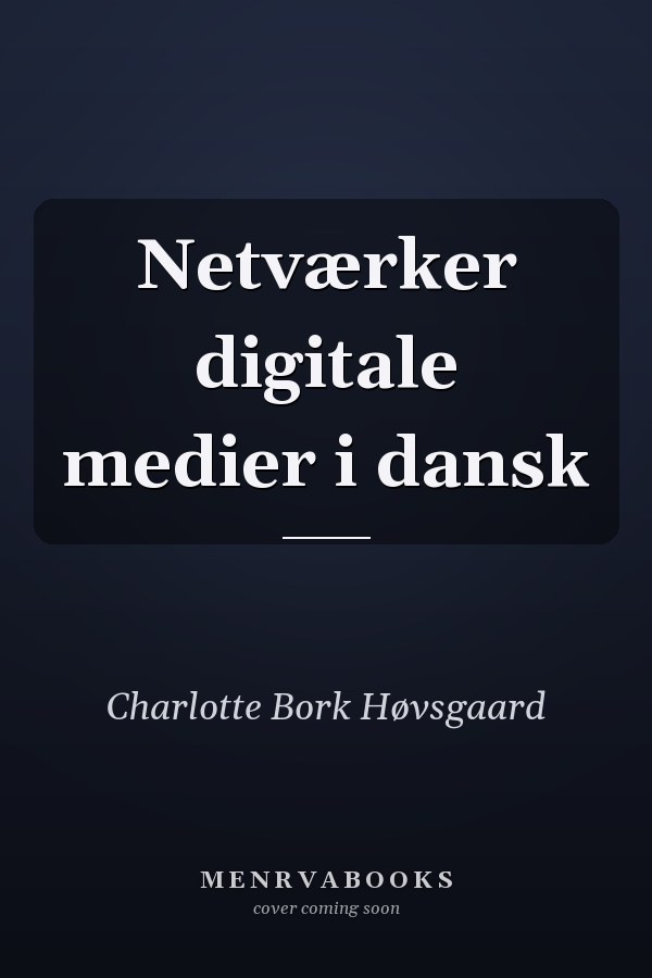 Netværker digitale medier i dansk