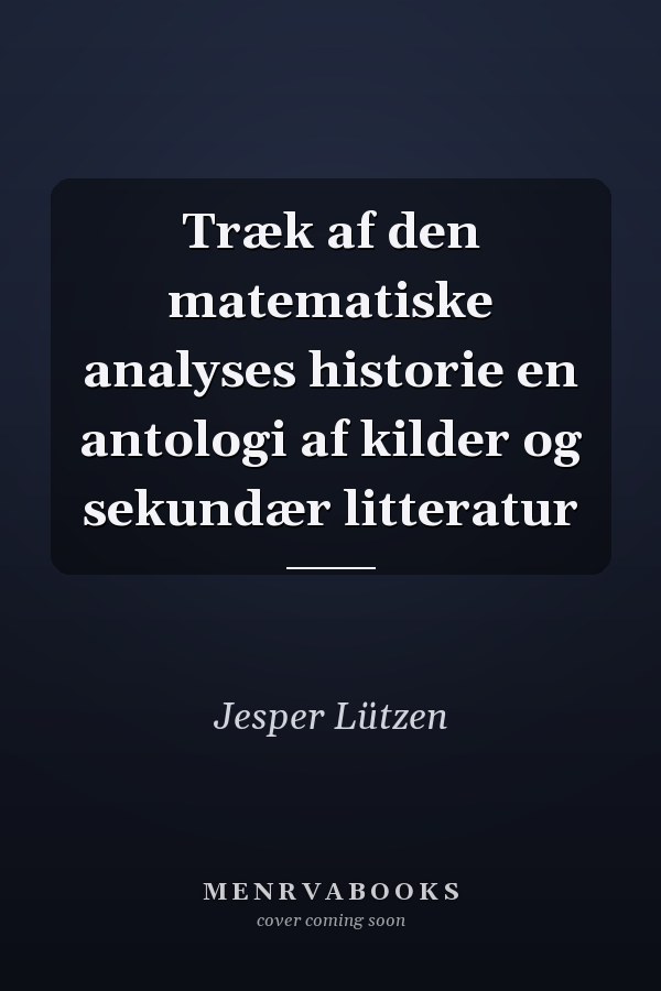 Træk af den matematiske analyses historie en antologi af kilder og sekundær litteratur