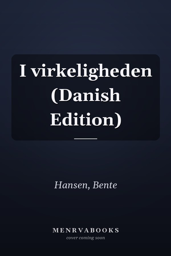 I virkeligheden (Danish Edition)