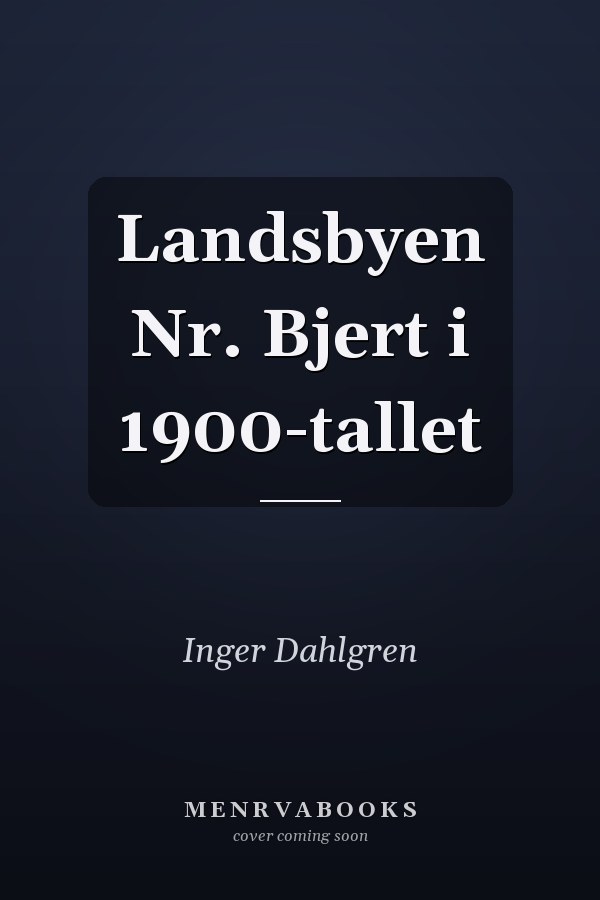 Landsbyen Nr. Bjert i 1900-tallet