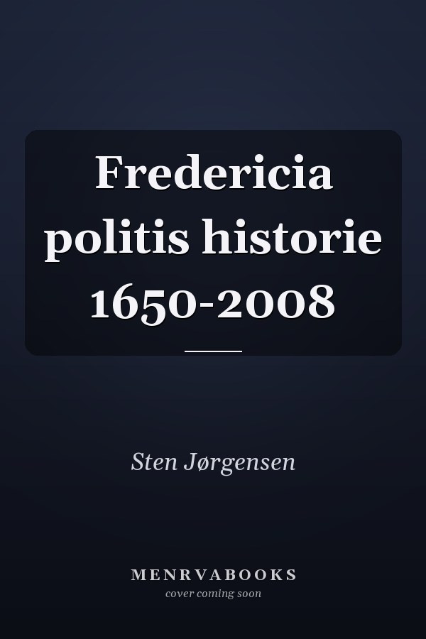 Fredericia politis historie 1650-2008