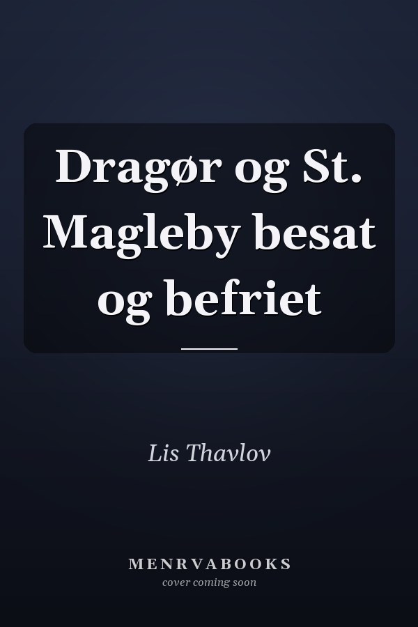 Dragør og St. Magleby besat og befriet