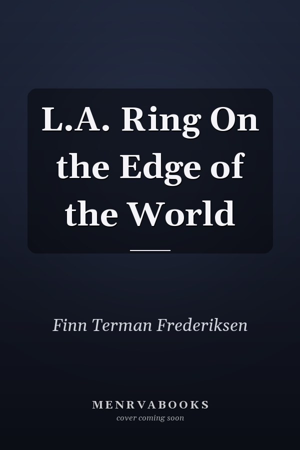 L.A. Ring On the Edge of the World