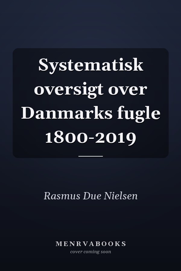 Systematisk oversigt over Danmarks fugle 1800-2019