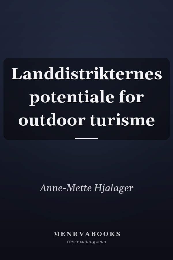 Landdistrikternes potentiale for outdoor turisme
