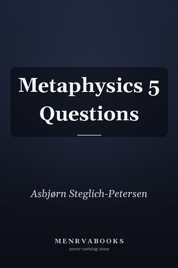 Metaphysics 5 Questions