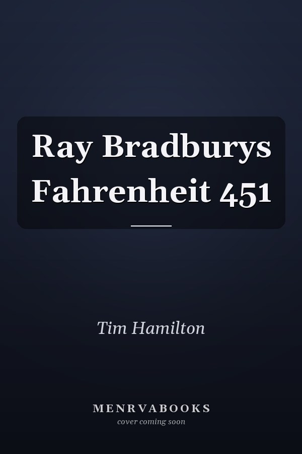 Ray Bradburys Fahrenheit 451