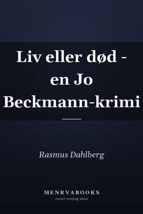 Liv eller død - en Jo Beckmann-krimi