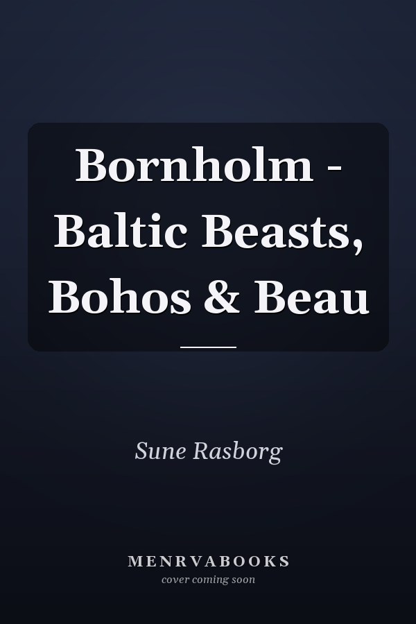Bornholm - Baltic Beasts, Bohos & Beau