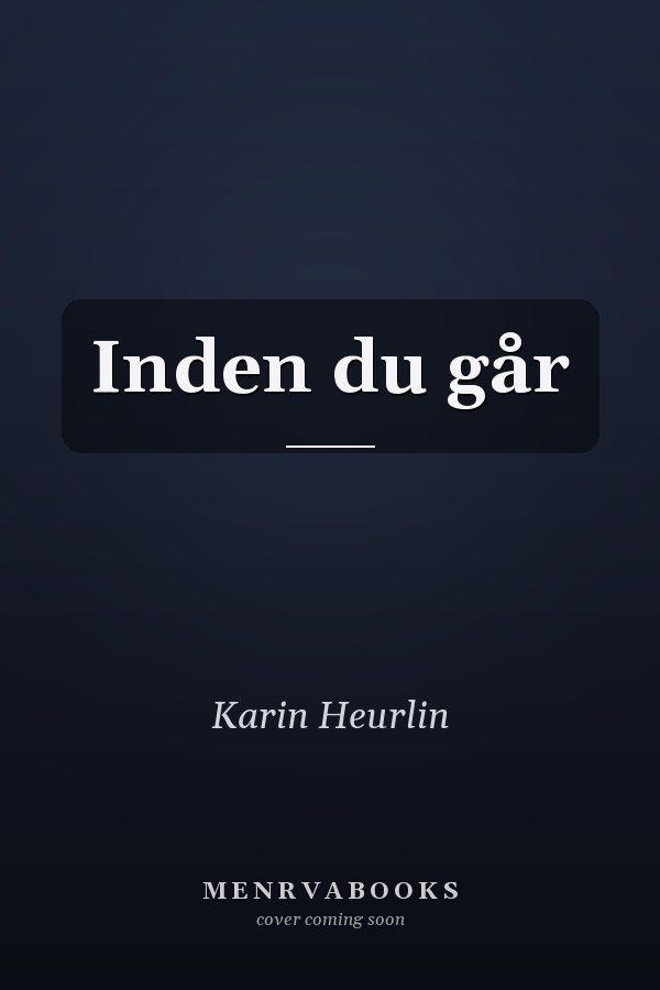 Inden du går
