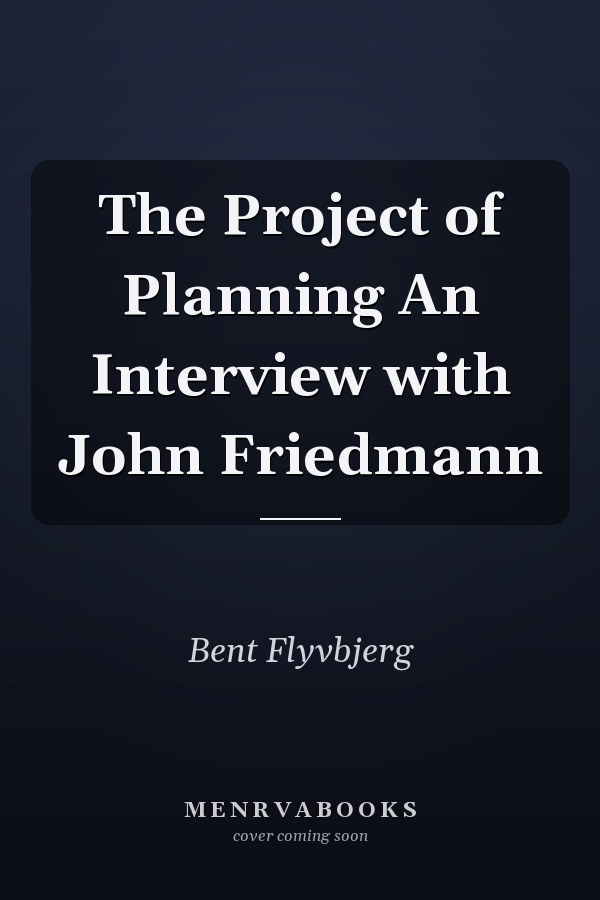 The Project of Planning An Interview with John Friedmann