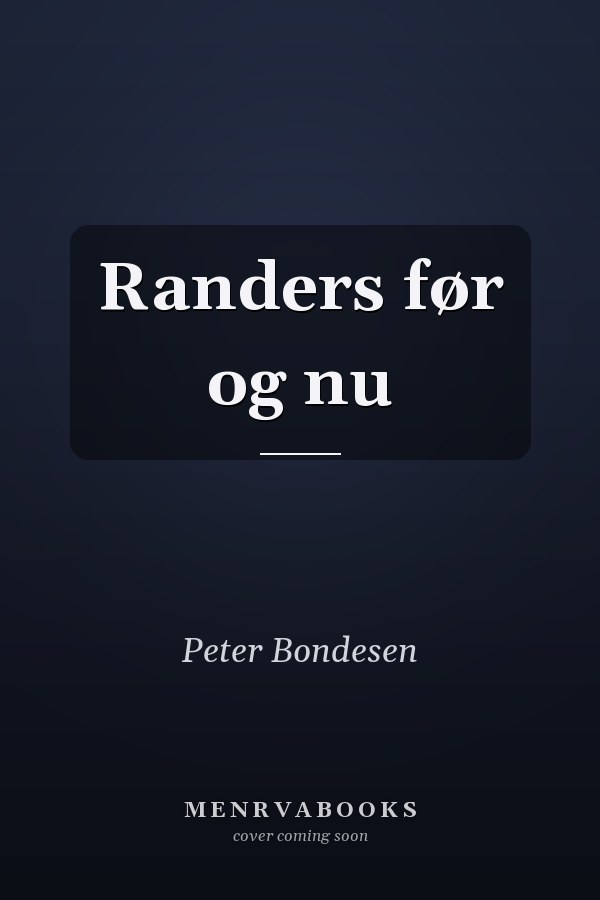 Randers før og nu