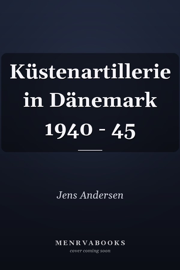 Küstenartillerie in Dänemark 1940 - 45