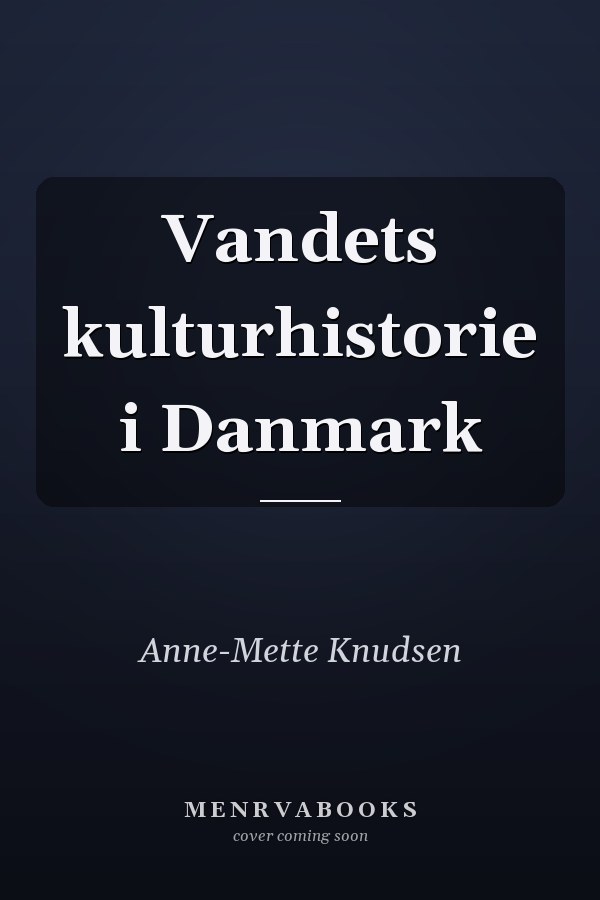 Vandets kulturhistorie i Danmark