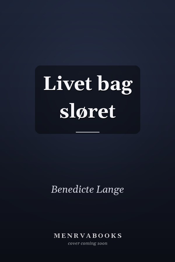 Livet bag sløret