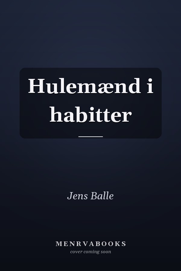 Hulemænd i habitter