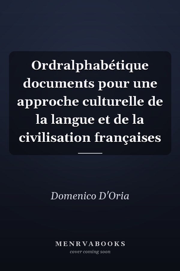 Ordralphabétique documents pour une approche culturelle de la langue et de la civilisation françaises