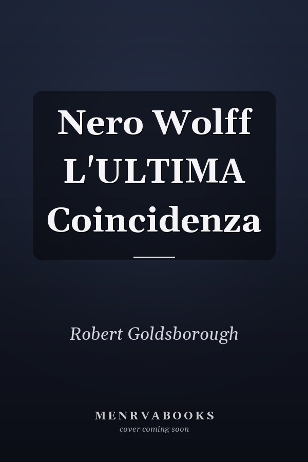 Nero Wolff L'ULTIMA Coincidenza