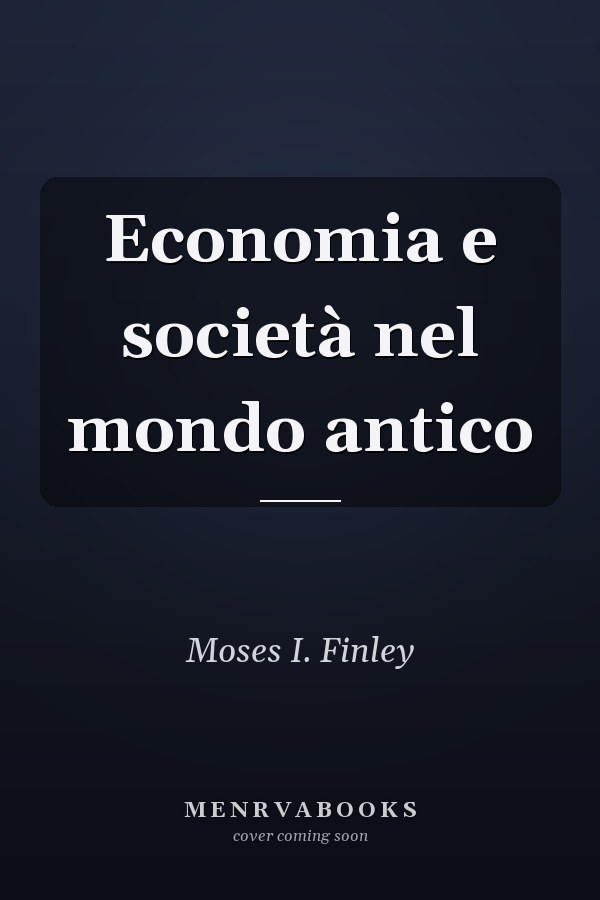 Economia e società nel mondo antico
