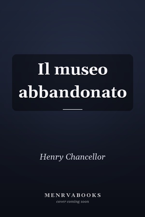 Il museo abbandonato