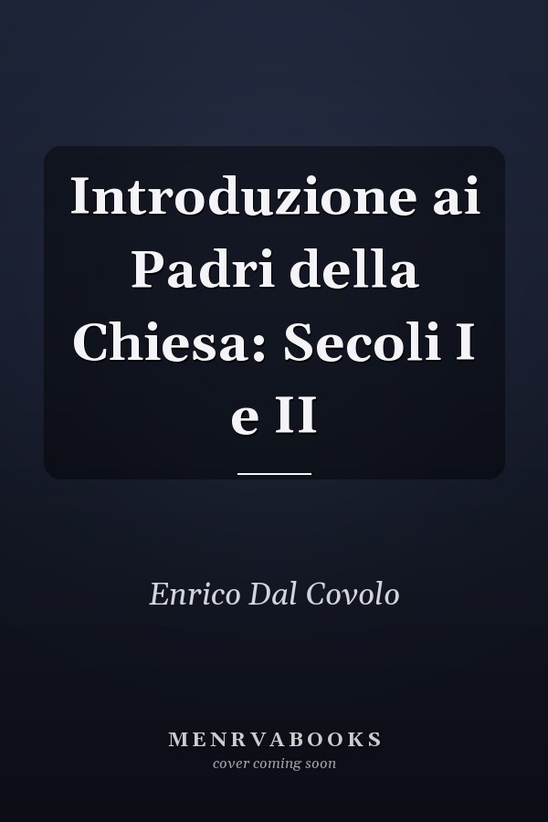 Introduzione ai Padri della Chiesa: Secoli I e II