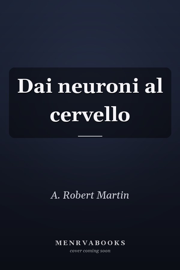 Dai neuroni al cervello