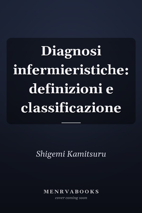 Diagnosi infermieristiche: definizioni e classificazione