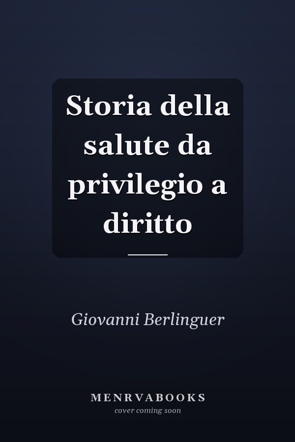 Storia della salute da privilegio a diritto