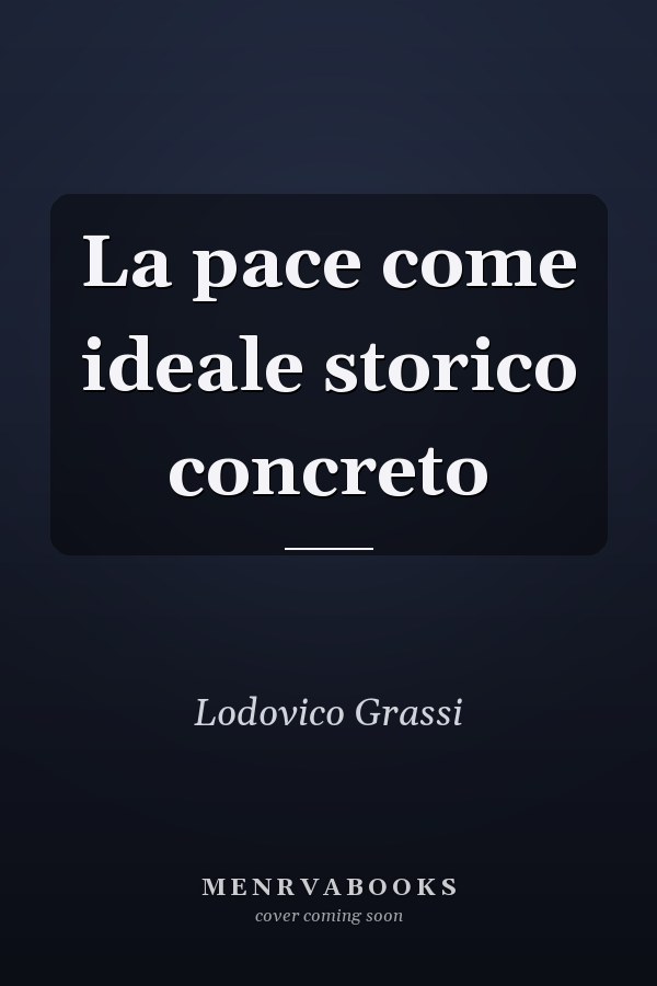 La pace come ideale storico concreto