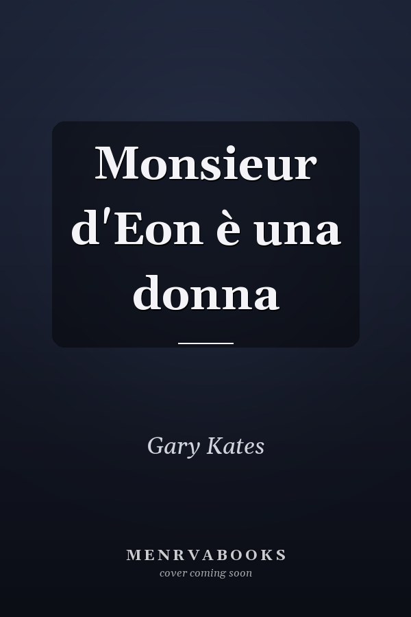 Monsieur d'Eon è una donna