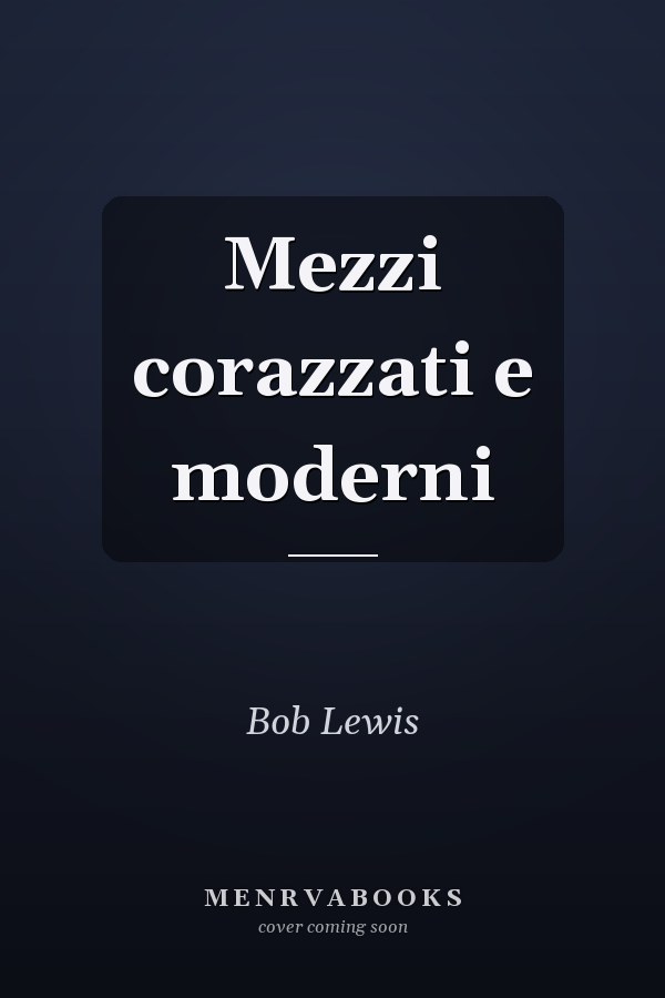 Mezzi corazzati e moderni