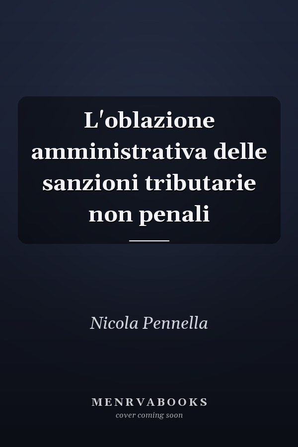 L'oblazione amministrativa delle sanzioni tributarie non penali