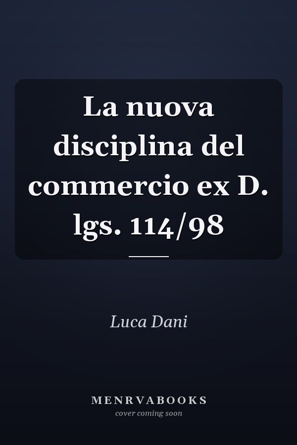 La nuova disciplina del commercio ex D. lgs. 114/98