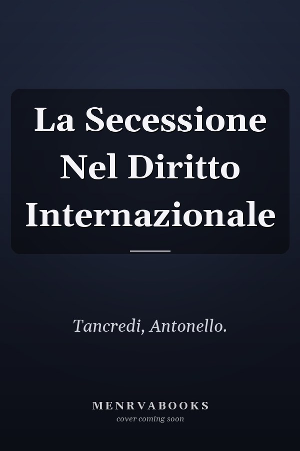 La Secessione Nel Diritto Internazionale